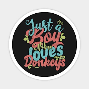 Just A Boy Who Loves Donkeys Gift product Magnet